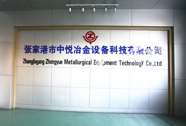 चीन Zhangjiagang ZhongYue Metallurgy Equipment Technology Co.,Ltd